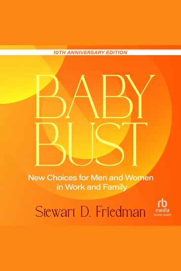 Baby Bust 10th Anniversary Edition - New Choices for Men and Women in Work and Family - cover