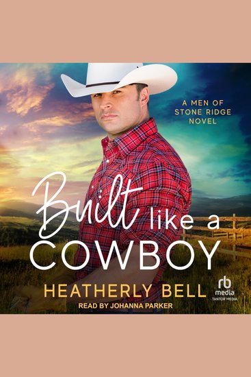 Built Like a Cowboy - A Men of Stone Ridge Novel - cover