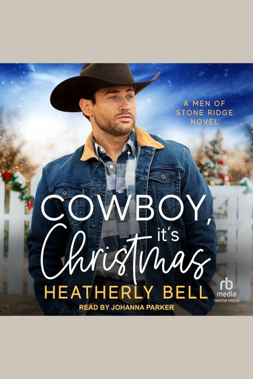 Cowboy It's Christmas - A Men of Stone Ridge Novel - cover