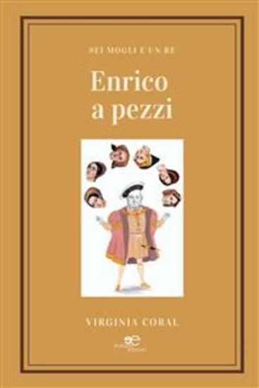Enrico a pezzi- Sei mogli e un re - cover