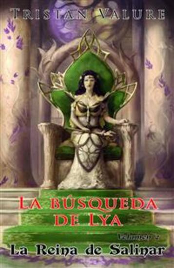 La Búsqueda De Lya - Volumen 2: La Reina De Salinar - cover