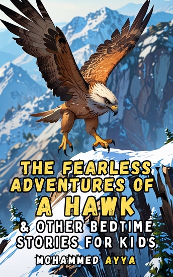 The Fearless Adventures of a Hawk - & Other Bedtime Stories For Kids - cover