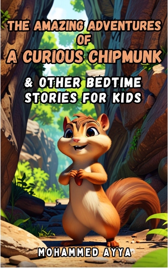 The Amazing Adventures of a Curious Chipmunk - & Other Bedtime Stories For Kids - cover