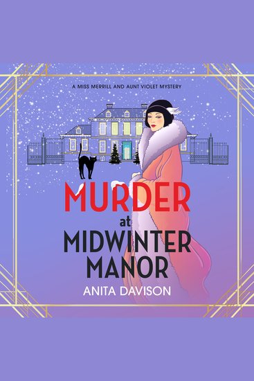 Murder at Midwinter Manor - The BRAND NEW festive instalment in Anita Davison's page-turning historical cozy mystery series for Christmas 2024 - cover