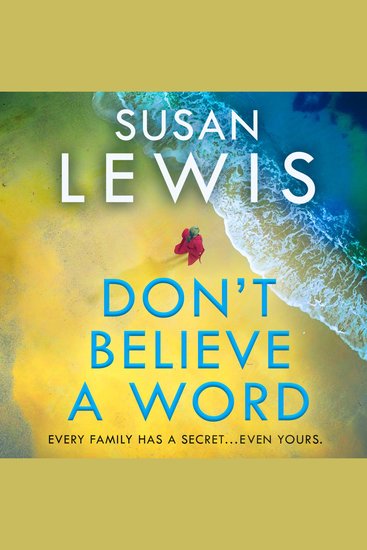 Don’t Believe A Word: The gripping new crime thriller from the Sunday Times bestselling author! (Cristy Ward thriller) - cover