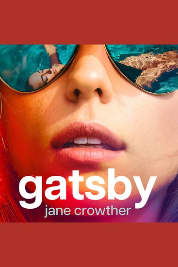 Gatsby: A Modern Retelling of Fitzgerald's Beloved Classic Novel - cover