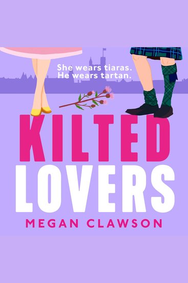 Kilted Lovers: The brand new royal enemies-to-lovers romance you need in 2025 - cover