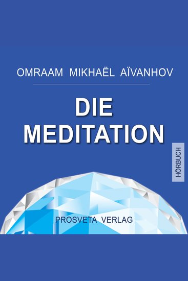 Die Meditation - Grundlagen und Anwendung - cover