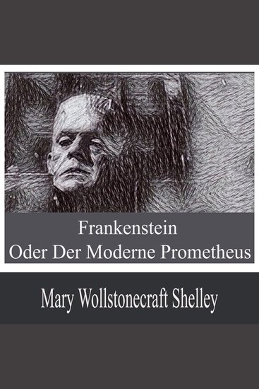 Frankenstein oder der moderne Prometheus - cover