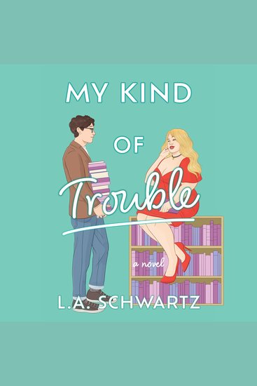 My Kind of Trouble - A Novel - cover