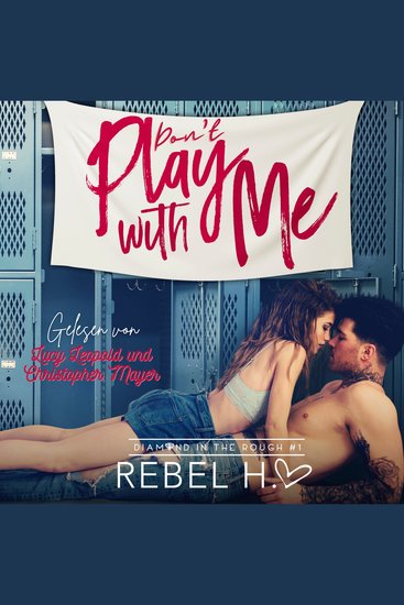 Don´t play with me - New Adult Romance Hörbuch - cover