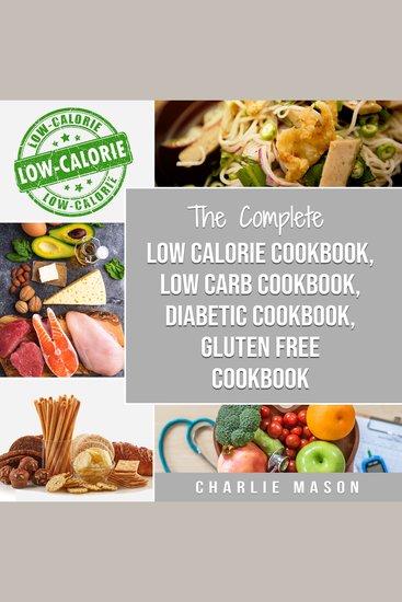Diabetic Recipe Books Low Calorie Recipes Low Carb Recipes Gluten Free Cookbooks - cover