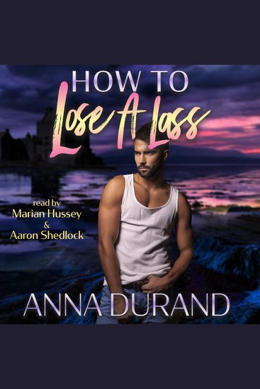 How to Lose a Lass - A Hot Scots Prequel Novella - cover