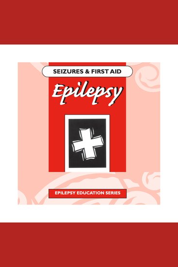 Epilepsy: Seizures and First Aid - A book with First Aid information about seizures - cover