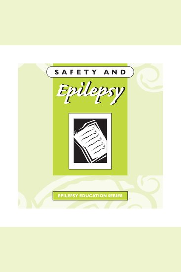 Safety and Epilepsy - An information book about safety in epilepsy - cover