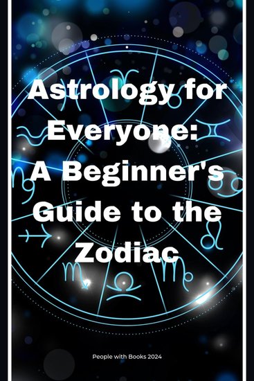 Astrology for Everyone: A Beginner's Guide to the Zodiac - cover