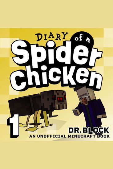Diary of a Spider Chicken Book 1 - An Unofficial Minecraft Book - cover