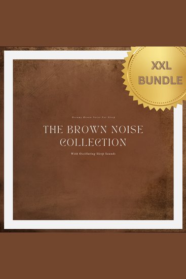 Dreamy Brown Noise For Sleep - With Oscillating Sleep Sounds: The Brown Noise Collection - Deep Sleep Study Focus Tinnitus ADHD - cover