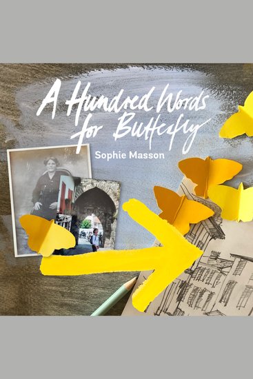 A Hundred Words For Butterfly - A Novella - cover