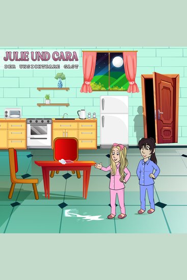 Julie und Cara - Der unsichtbare Gast - cover