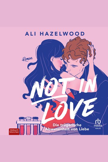Not in Love - Die trügerische Abwesenheit von Liebe - cover