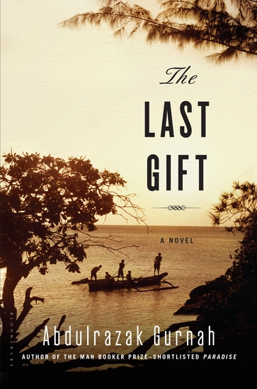 The Last Gift - By the winner of the 2021 Nobel Prize in Literature - cover