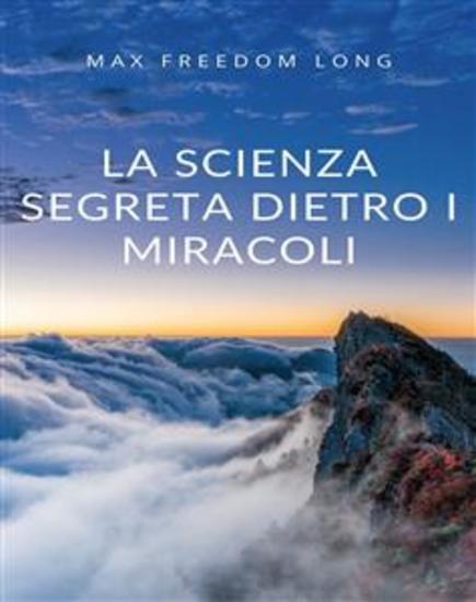 La scienza segreta dietro i miracoli (tradotto) - cover