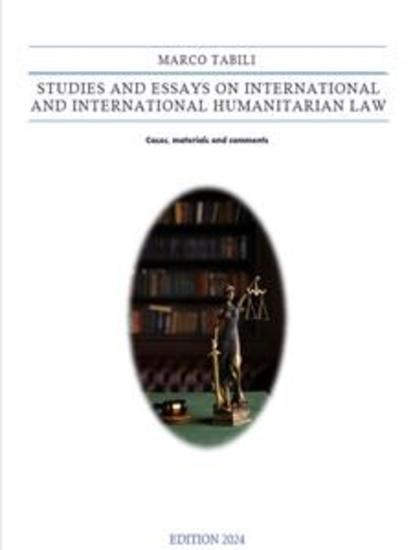 Studies and Essays on International and International Humanitarian Law - cover