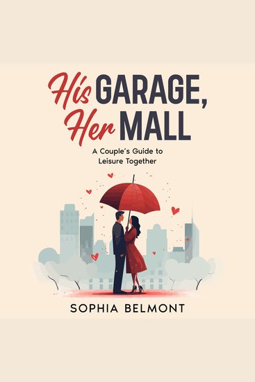 His Garage Her Mall - A Couple’s Guide to Leisure Together - cover