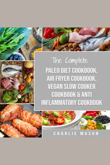 Air Fryer Recipes Paleo Diet Vegan Slow Cooker Cookbook Anti Inflammatory Diet - cover