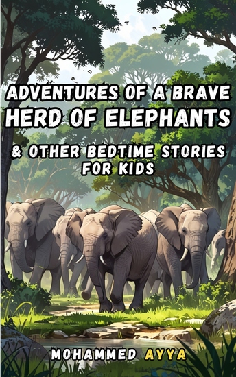 Adventures of a Brave Herd of Elephants - & Other Bedtime Stories For Kids - cover