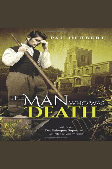 The Man Who Was Death - (Book 6 in the Reverend Paltoquet supernatural mystery series) - cover