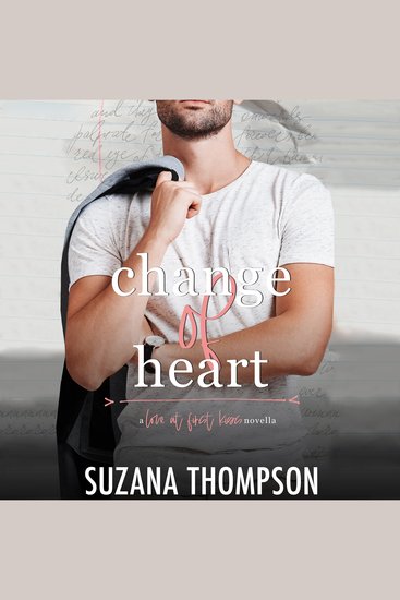 Change of Heart - An Enemies to Lovers "Love at First Kiss" College Romance - cover