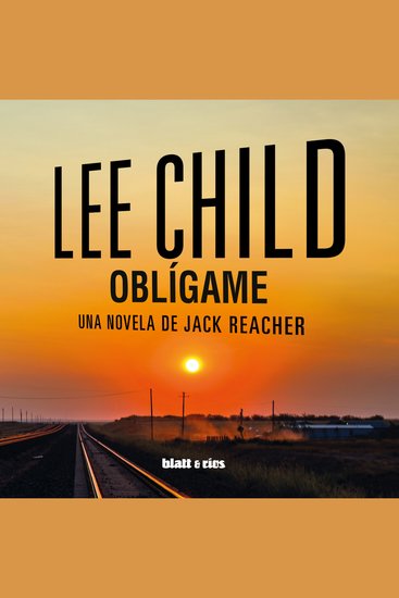Oblígame - Una novela de Jack Reacher - cover