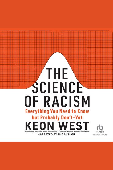 The Science of Racism - Everything You Need to Know but Probably Don't—Yet - cover