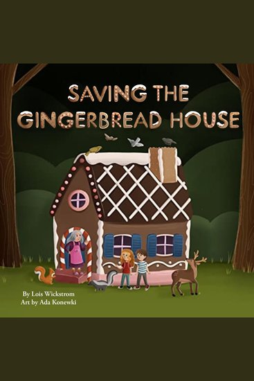 Saving the Gingerbread House - cover