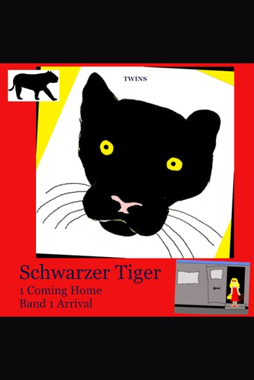 Schwarzer Tiger 1 Coming Home - Band 1 Arrival - cover