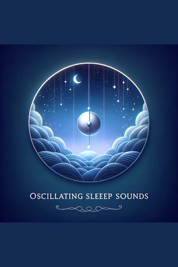 Deeper Sleep: Oscillating Sleep Sounds - Overcoming Insomnia Anxiety Stress Depression Migraines Chronic Pain - cover