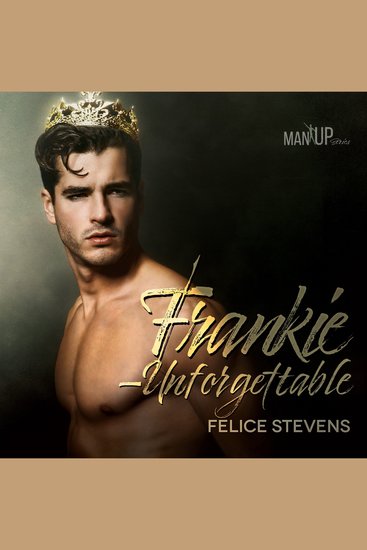 Frankie—Unforgettable - Man Up series - cover
