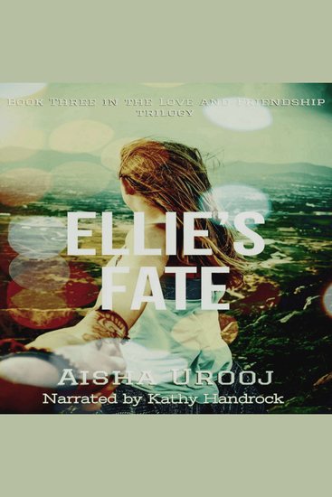 Ellie's Fate - Book 3 of 3 (Love and Friendship) - cover