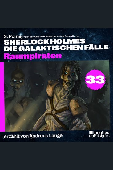 Raumpiraten (Sherlock Holmes - Die galaktischen Fälle Folge 33) - cover