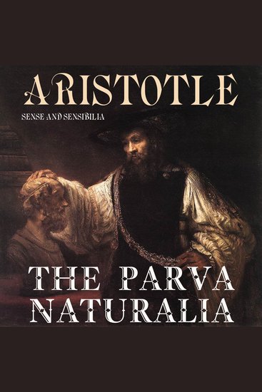 The Parva Naturalia Sense and Sensibilia - cover