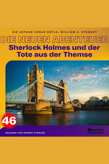 Sherlock Holmes und der Tote aus der Themse (Die neuen Abenteuer Folge 46) - cover