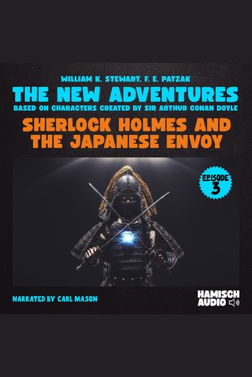 Sherlock Holmes and the Japanese Envoy (The New Adventures Episode 3) - cover