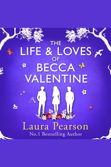 The Life and Loves of Becca Valentine - From the author of the BESTSELLING sensation The Last List of Mabel Beaumont - cover