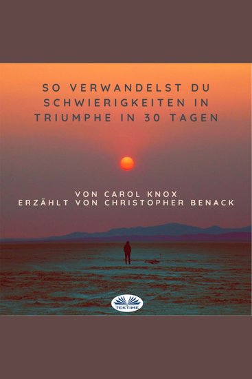 So Verwandelst Du Schwierigkeiten In Triumphe In 30 Tagen - Ein auf Geschichten basierendes Arbeitsbuch - cover