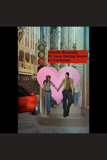 EL Loca Dating Scene in California - cover