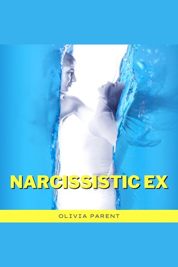 Narcissistic Ex - How to Analyze Body Language to Speed Reading People and Spot NPD or BPD Narcissists Stop Abusive Codependent Relationships Gaslighting Toxic Codependency with Social Empath Skills - cover