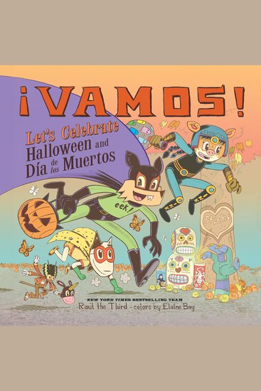 ¡Vamos! Let's Celebrate Halloween and Día de los Muertos - A Halloween and Day of the Dead Celebration - cover
