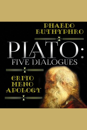 Plato: Five Dialogues: Apology Phaedo Euthyphro Crito Meno - cover